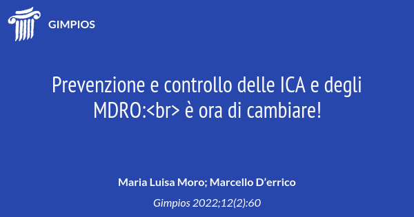Approccio Multidisciplinare Per Il Controllo Delle Ica Prevenzione e controllo delle ICA e degli MDRO: è ora di cambiare